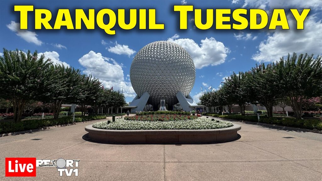 Live: Tranquil Tuesday at Epcot – A Relaxing Evening – 8-11-26 – Walt Disney World Live Stream