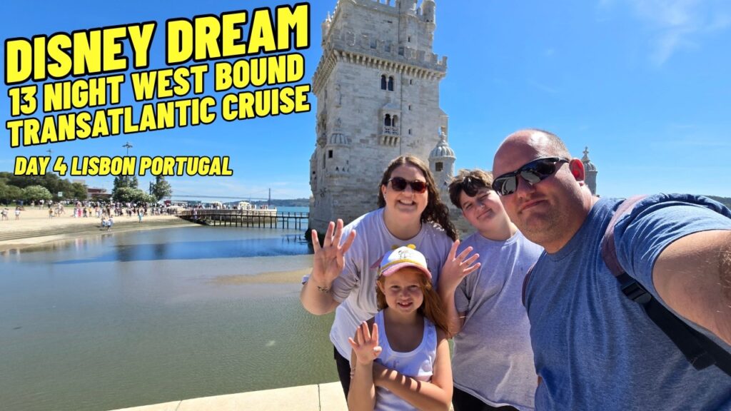 Disney Dream 13-Night Westbound Transatlantic Cruise Day 4: Lisbon, Portugal (9/17/2026)