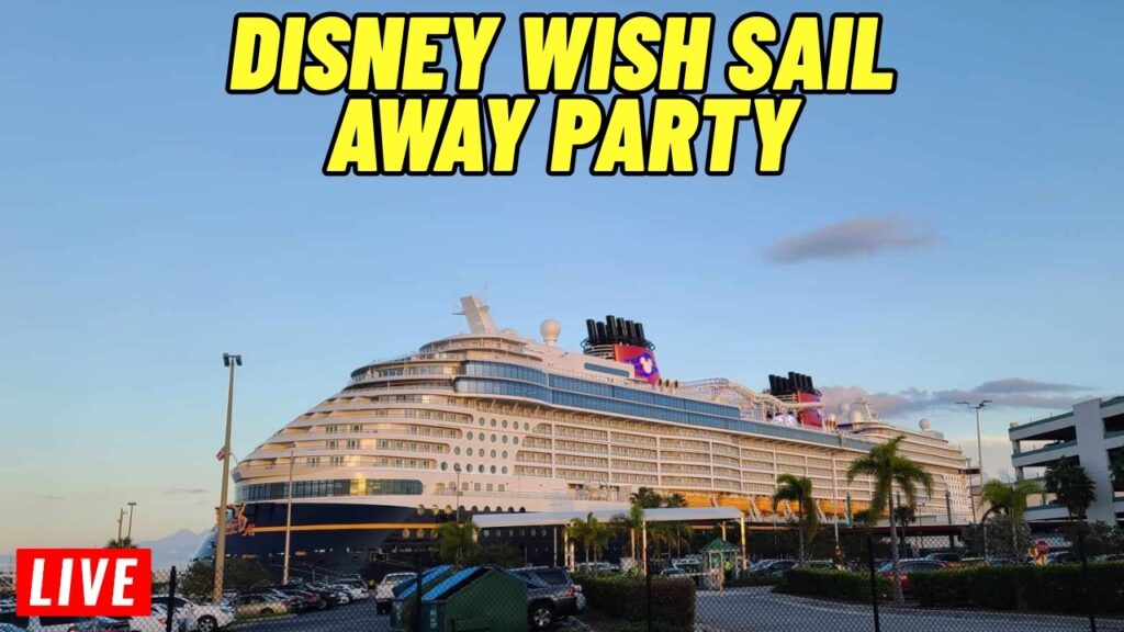 Live From the Disney Wish for the Sail Away Party on Disney Cruise Line (9/28/2026)