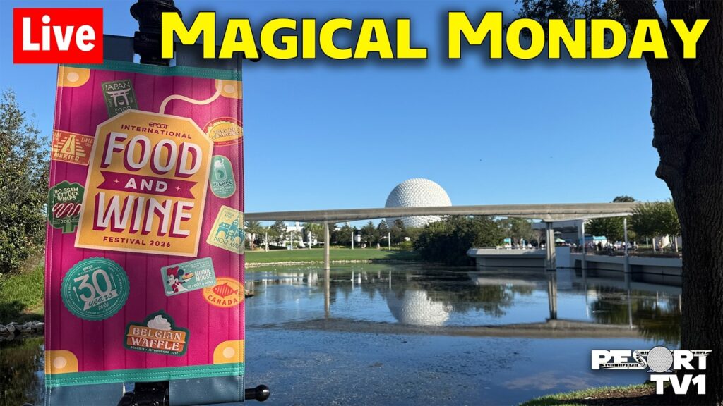 🔴Live: Magical Monday at Epcot Food & Wine Festival – 10-26-26 – Walt Disney World Live Stream