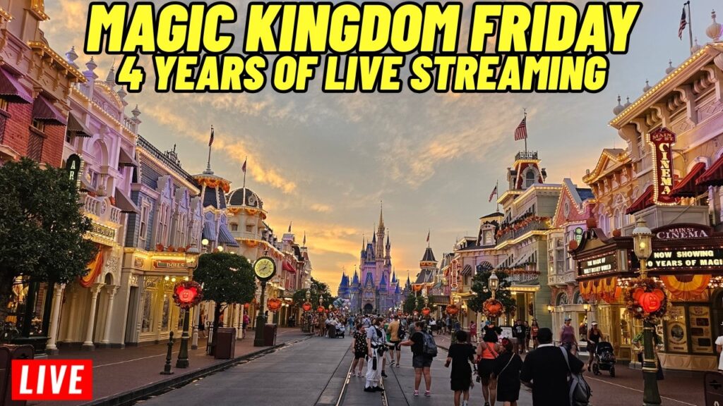 Live Magic Kingdom Friday: 4 Years of Streaming, Parades, and Fireworks at Walt Disney World (10/30/2026)